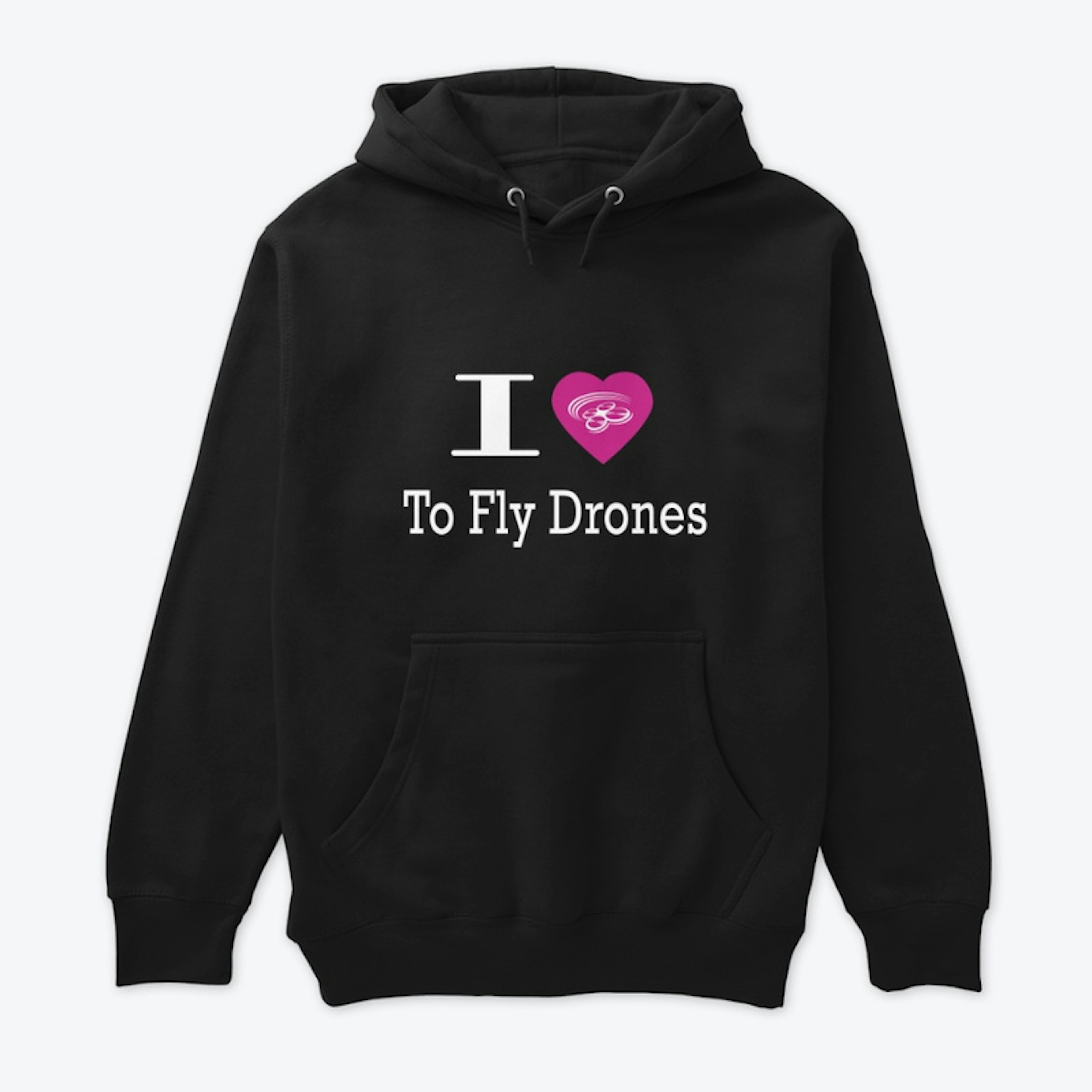 I love to Fly Drones