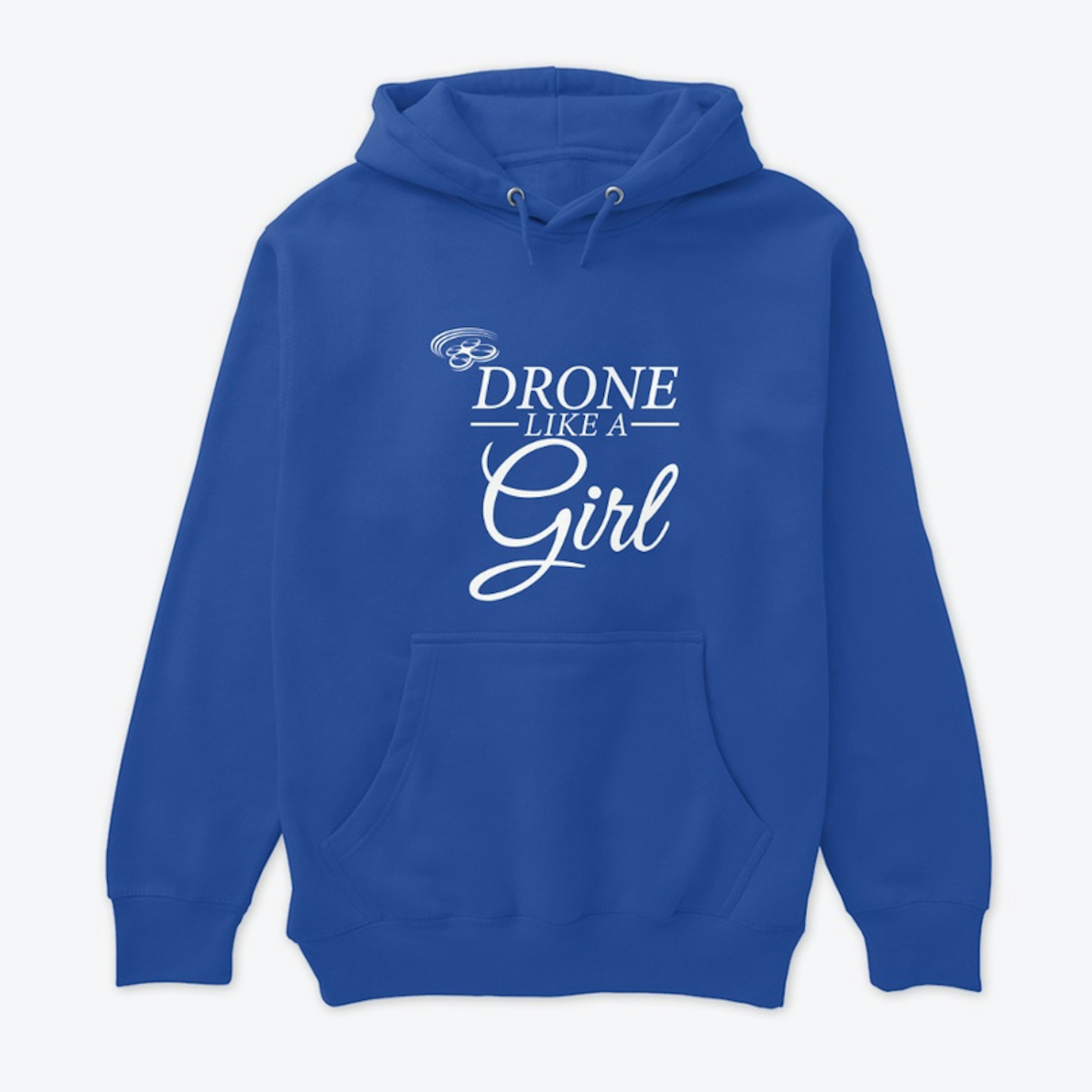 Drone Like A Girl Hoodie